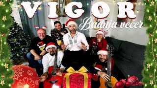 Video thumbnail of "VIGOR - BADNJA VEČER (Official video 2020.)"