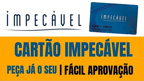 Como funciona o cartão Impecável?