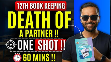 12th BookKeeping & Accountancy | Death of a Partner | Oneshot in 60 mins | Pradeep Giri Sir