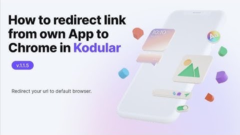 How to redirect link from own App to Chrome in Kodualr | Kodlar Tutorial |