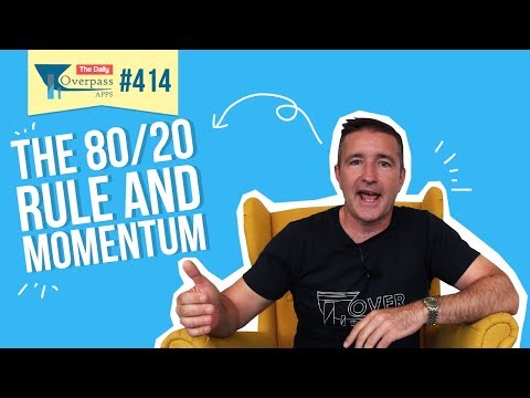 The 80/20 Rule and Momentum | App Development