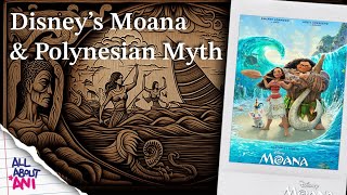 Disney's Moana and Polynesian Myth #allaboutani #jcob_why #animation #culture #myth #tradition