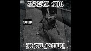 Daniel Gun - Pit Bull Mentality (FULL EP 2021)