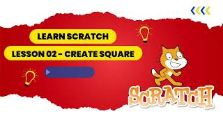 Learn SCRATCH | LESSON 02 | CREATE SQUARE