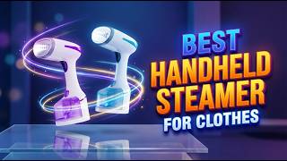 🏆 Best Handheld Clothes Steamer for Travel &amp; Home Use