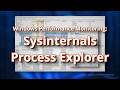 Windows Performance and Monitoring: Sysinternals Process Explorer