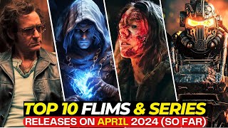 Top 10 Hottest Releases In April 2024 You Can't Miss | Best Movies & Series On Netflix, Apple TV