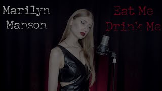 Marilyn Manson - Eat Me Drink Me (cover by AngelMor)