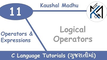 Logical Operators in C Language in Gujarati | Kaushal Madhu