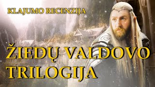 ŽIEDŲ VALDOVO TRILOGIJA (pagaliau)