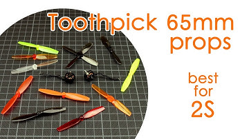 Best 65mm props for your Toothpick (2S): HQprop vs Gemfan vs LDARC (Kingkong) vs Racerstar vs RotorX
