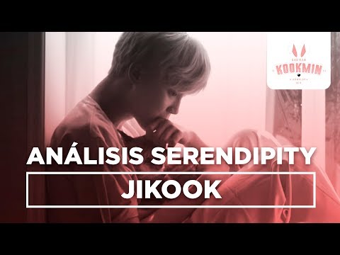 Jikook Análisis - ¿Cuál es el significado de Serendipity? (Cecilia Kookmin)