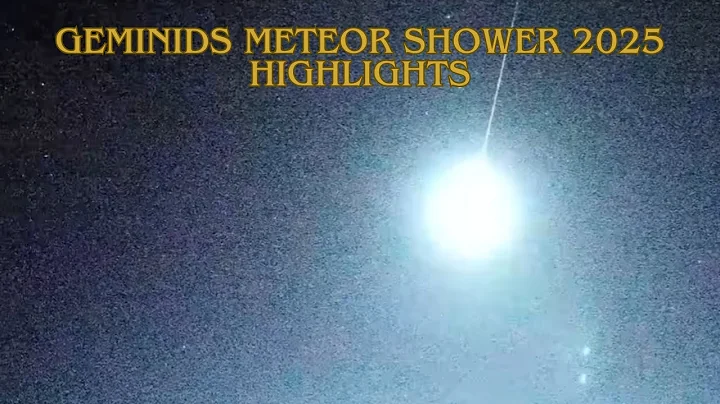 Geminids Meteor Shower 2025 Highlights