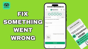 How To Fix And Solve Something Went Wrong On Tripadvisor App | Final Solution
