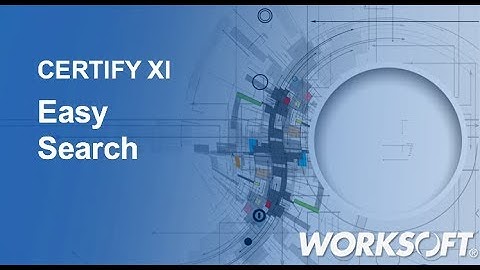 Worksoft Certify 11: Easy Search