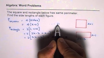 Relate Perimeter of Square and Rectangle to Solve Algebraic Equation
