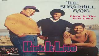 The Sugarhill Gang - Kick It Live