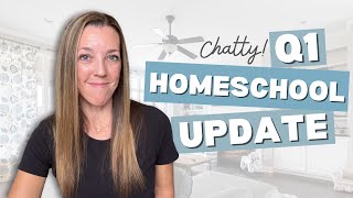 HOMESCHOOL UPDATE | New Curriculum, What’s Working, What’s Not & Life Lately