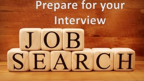 Job Search Skills - Prepare For Your Job Interview