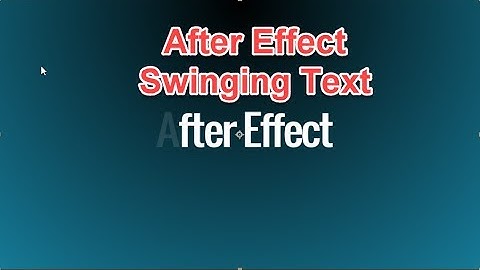 After Effects - Text Swing/flip