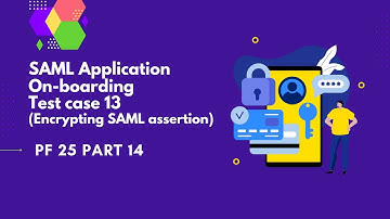SAML App on-board T.C. 13(Encrypting SAML Assertion) | PingFederate Complete course | PF 25 part14