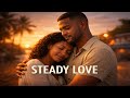 Steady Love OFFICIAL VIDEO