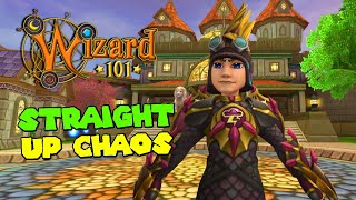Wizard101: STRAIGHT UP CHAOS