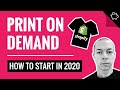 Starting a Print on Demand T-Shirt Business in 2020 | Print on Demand for Beginners