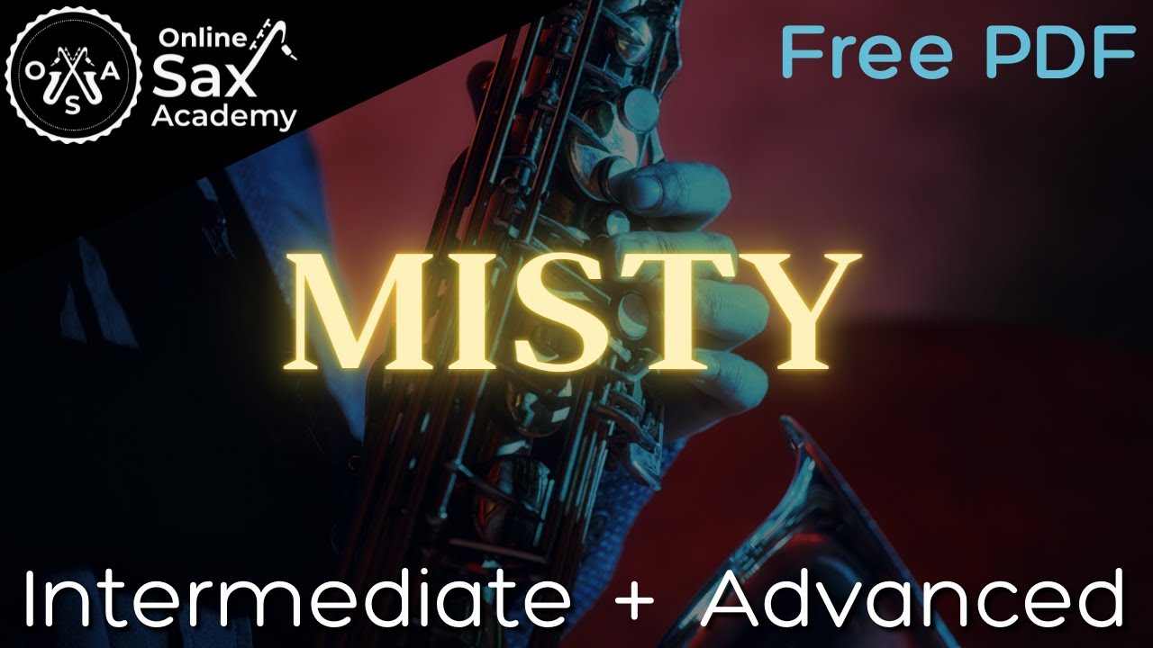 How to play 'Misty' on sax: Intermediate + Advanced Versions #52