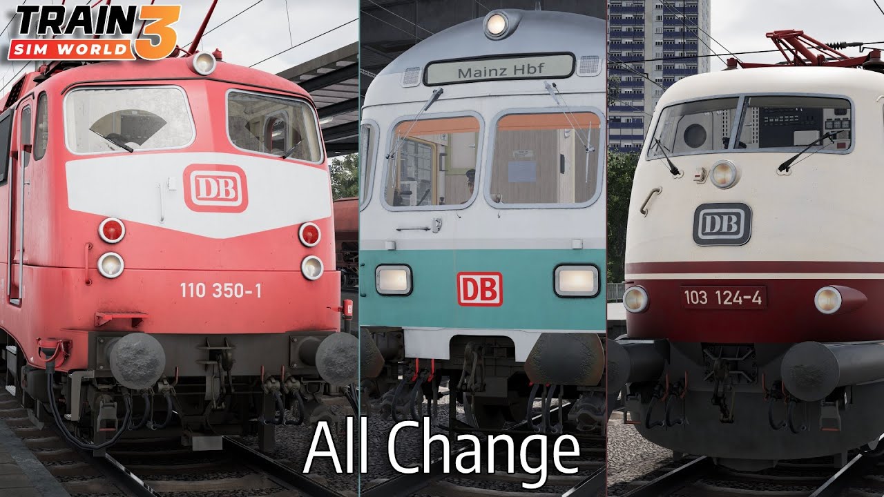 All Change - Linke Rheinstrecke - BR 110.3, Bnrdzf 463.0 & BR 103.1 - Train Sim World 3