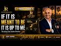 If It Is Meant to Be It Is Up to Me | Podcast Episode 15 | Josh Reef