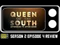 Queen of the South Season 2 Episode 4 Review & AfterShow | AfterBuzz TV
