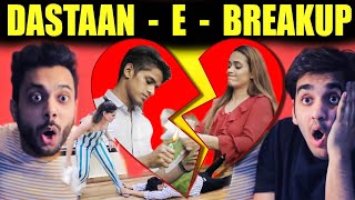 Dastaan - E - Break Up | RealSHIT