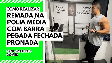 Remada na polia média com barra pegada fechado pronada - prof. Matheus Gomes