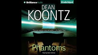 (Full Audiobook)Phantoms Author by Dean Koontz Narrated by Buck Schirner