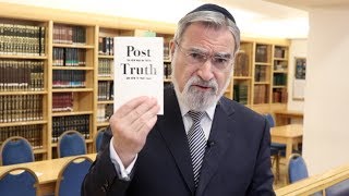 A few thoughts on the concept of 'Post Truth' | Rabbi Jonathan Sacks