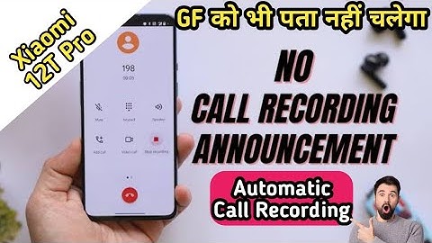 How To Call Recording in Xiaomi 12T Pro , Stop Call Record Warning in Xiaomi 12T Pro