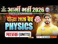 Army Bharti 2026 Physics Classes | योद्धा बैच Demo Class -03 | Physics For Army Army GD/TDN/WMP