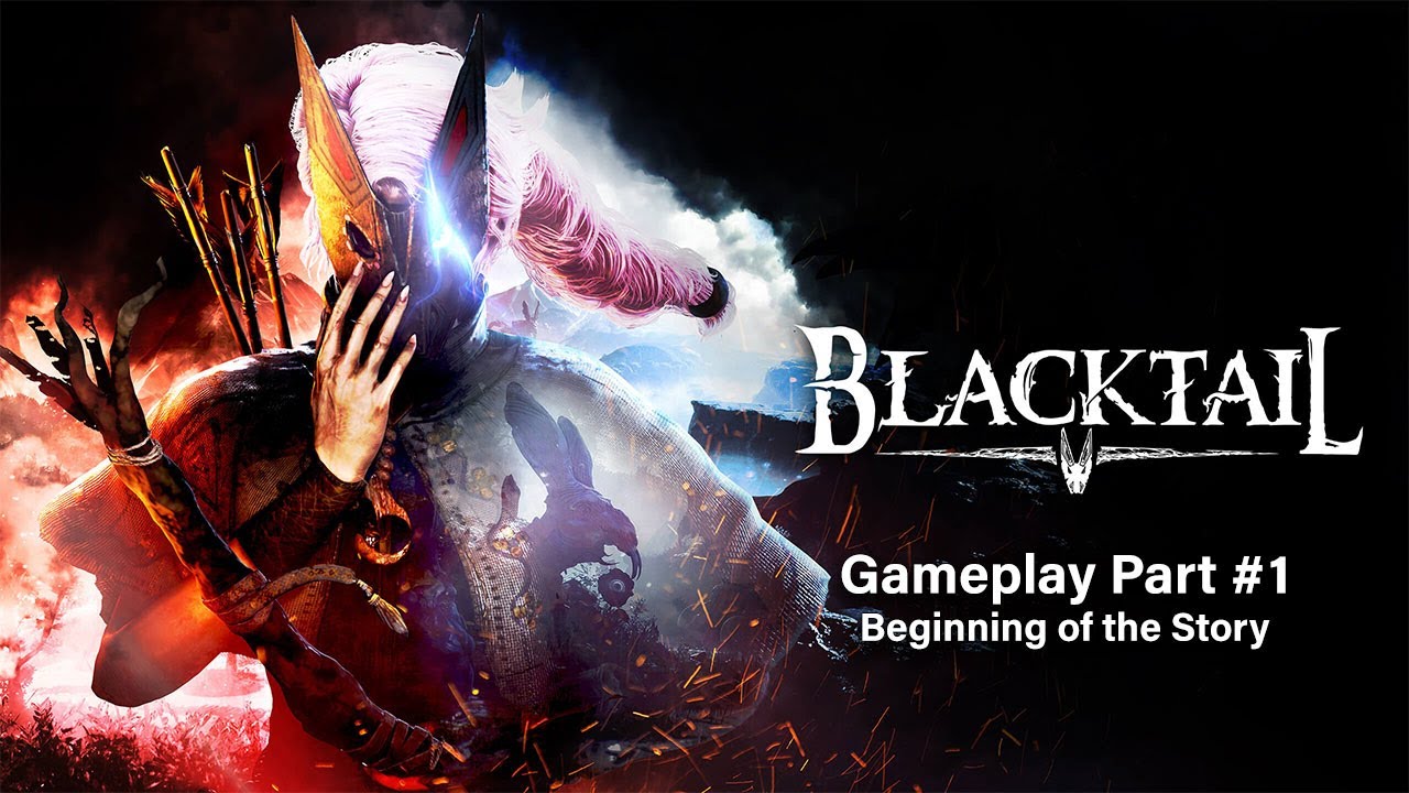 Blacktail - The beginning of the story  / Gameplay #1