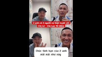 Chúc mừng 2 anh có 2 người vợ tuyệt vời #doanvanbau #xuanlambohanhlao