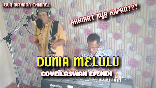 DUNIA MELULU AKHIRAT NYA KAPAN???~ASWAN~KOSIDAH MODERN 2021~Official video igun astrada