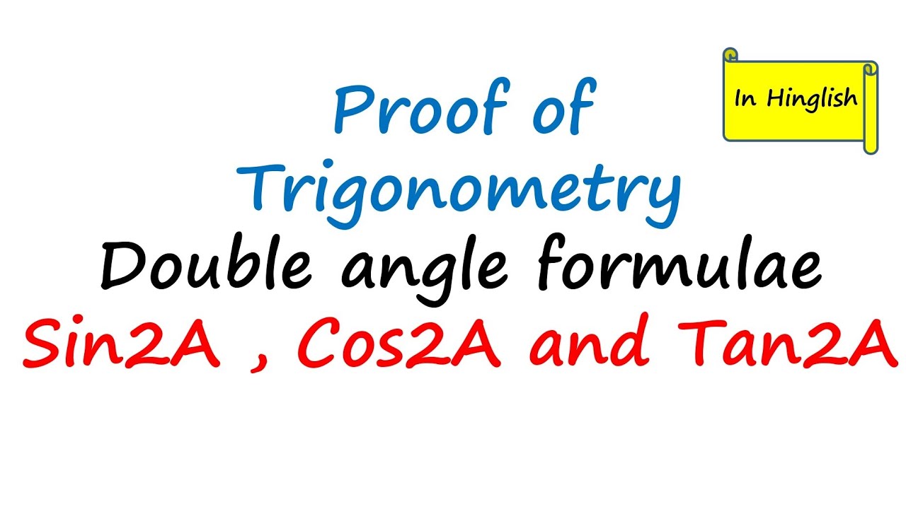 Proof Of Formulae Of Sin2A Cos2A And Tan2A Double Angle Formula proof-of-formulae-of-sin2a-cos2a-and-tan2a-double-angle-formula
