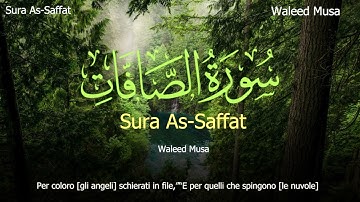 سورة الصافات تلاوة خاشعة تبعث السكينة والراحة النفسية | Surah As-Saffat Genuine Spiritual Quranic