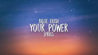 Billie Eilish - Your Power (lyrics) | lyrical video |