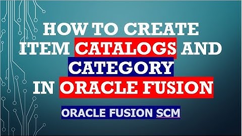 How to create Item Catalogs and Category in Oracle fusion |Oracle Fusion SCM Training