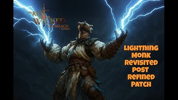 Lightning Monk Build Post Refined Patch - No Rest For The Wicked