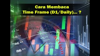 Bagaimana Cara Membaca Time Frame D1 II How To Read Daily Time Frame screenshot 1