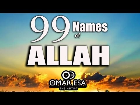 99 Names of Allah (swt) nasheed by Omar Esa