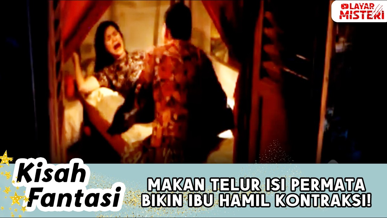 MAKAN TELUR ISI PERMATA! SI BUMIL LANGSUNG TERANGSANG MAU MELAHIRKAN | KISAH FANTASI