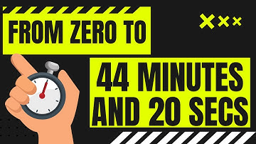 TIMER ! from 0 to 44 min and 20 secs  in minutes and seconds / 44